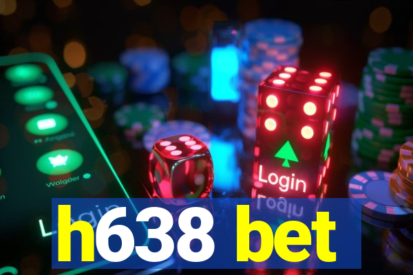 h638 bet